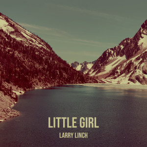 Album Little Girl from Larry Linch