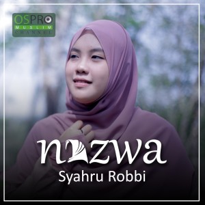 收听Nazwa Maulidia的Syahru Robbi歌词歌曲