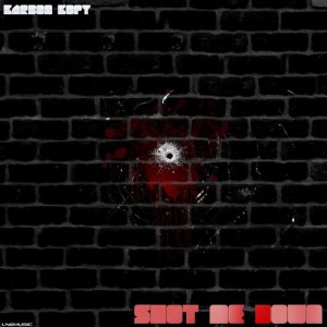 ดาวน์โหลดและฟังเพลง Shot Me Down (Basslouder Remix) พร้อมเนื้อเพลงจาก Karbon Kopy