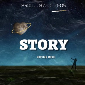 Listen to STORY song with lyrics from ROYSTAR MUSIC