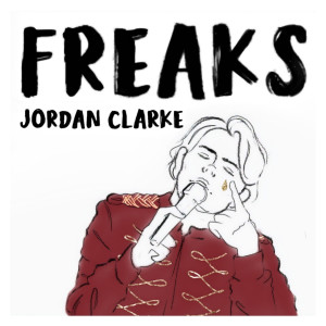 ดาวน์โหลดและฟังเพลง Freaks พร้อมเนื้อเพลงจาก Jordan Clarke