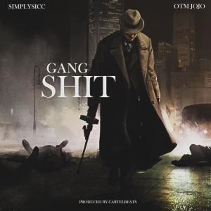 Simply Sicc的專輯Gang **** (Mob timin) (feat. Otmjojo) [Explicit]