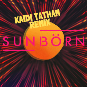 Listen to Night Sweats (Kaidi Tatham Remix) song with lyrics from Sunborn
