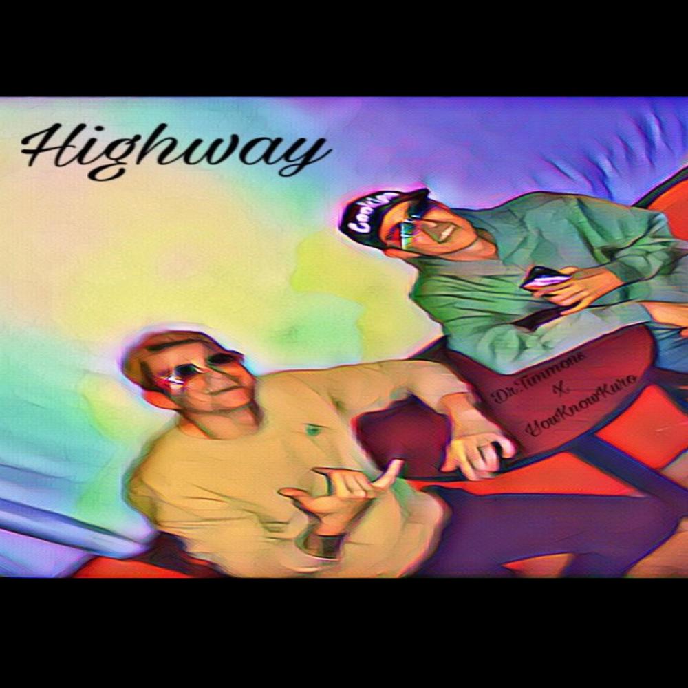 Highway (feat. YouKnowKuro)