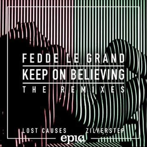 Keep On Believing (Lost Causes remix) (Lost Causes Remix)