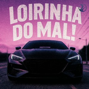 收聽DJ RICK 013的Loirinha do mal! (Super Slowed)歌詞歌曲