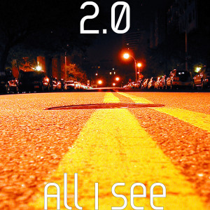Listen to All I See song with lyrics from 2.0