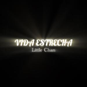 อัลบัม Vida Estrecha (Explicit) ศิลปิน Little Chan