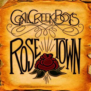 อัลบัม Rose Town: Whiskey and Wine ศิลปิน The Coal Creek Boys