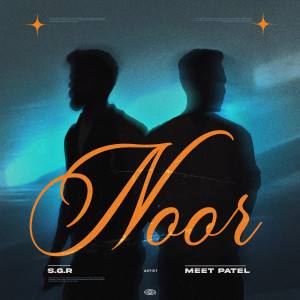 Listen to Noor song with lyrics from S.G.R
