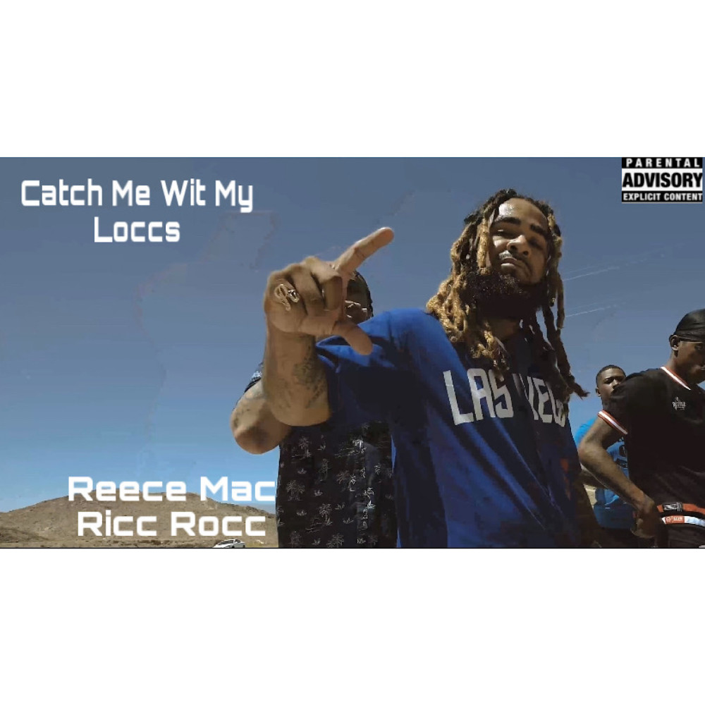 Catch Me Wit My Loccs (Explicit)