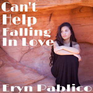 Dengarkan Can't Help Falling in Love lagu dari Eryn Pablico dengan lirik