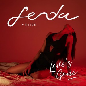 ดาวน์โหลดและฟังเพลง Love's Gone พร้อมเนื้อเพลงจาก FENDA