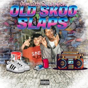 Slim12th的專輯Slim12th & Lil Nick OLD Skoo slaps (Explicit)