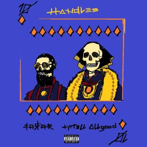 Tyrrell Allgood的專輯Handles (feat. RAF the FAR) [Explicit]