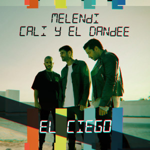 ดาวน์โหลดและฟังเพลง El Ciego พร้อมเนื้อเพลงจาก Melendi