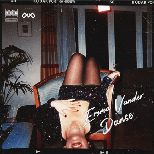 ดาวน์โหลดและฟังเพลง Danse (Explicit) พร้อมเนื้อเพลงจาก Emma Vander