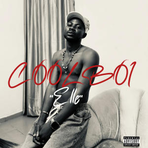 收聽Coolboi的ELLE (Explicit)歌詞歌曲