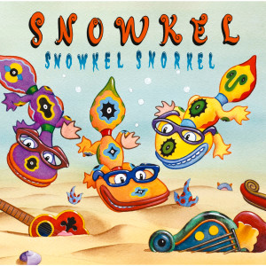 Snowkel的專輯SNOWKEL SNORKEL