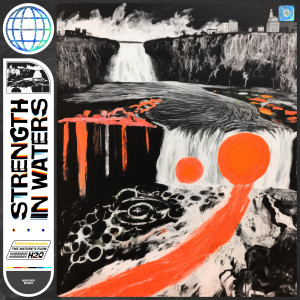 Album Strength in Waters oleh Fresh Water Sounds