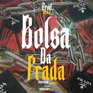 ดาวน์โหลดและฟังเพลง Bolsa da Prada พร้อมเนื้อเพลงจาก Peter Jack