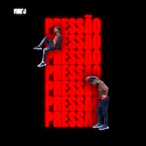 Fire'J的專輯Pressão (Explicit)