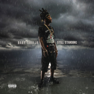 ดาวน์โหลดและฟังเพลง Moving Mountains (Explicit) พร้อมเนื้อเพลงจาก Baby Soulja