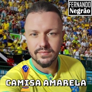Fernando Negrão的專輯Camisa Amarela
