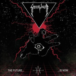 收聽Speedwhore的The Future Is Now歌詞歌曲