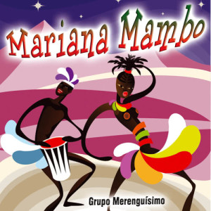 Grupo Merenguisimo的專輯Mariana Mambo - Single