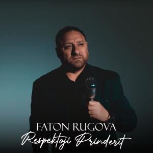 ดาวน์โหลดและฟังเพลง Respektoji prinderit พร้อมเนื้อเพลงจาก Faton Rugova