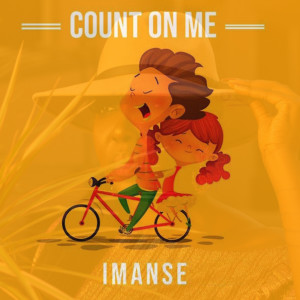 อัลบัม Count on Me ศิลปิน Imanse