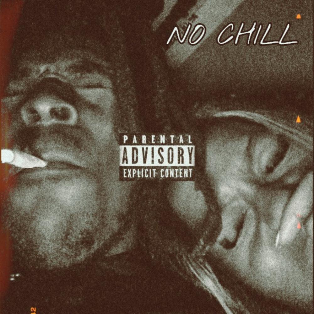 No Chill (Squad Version) (Explicit)