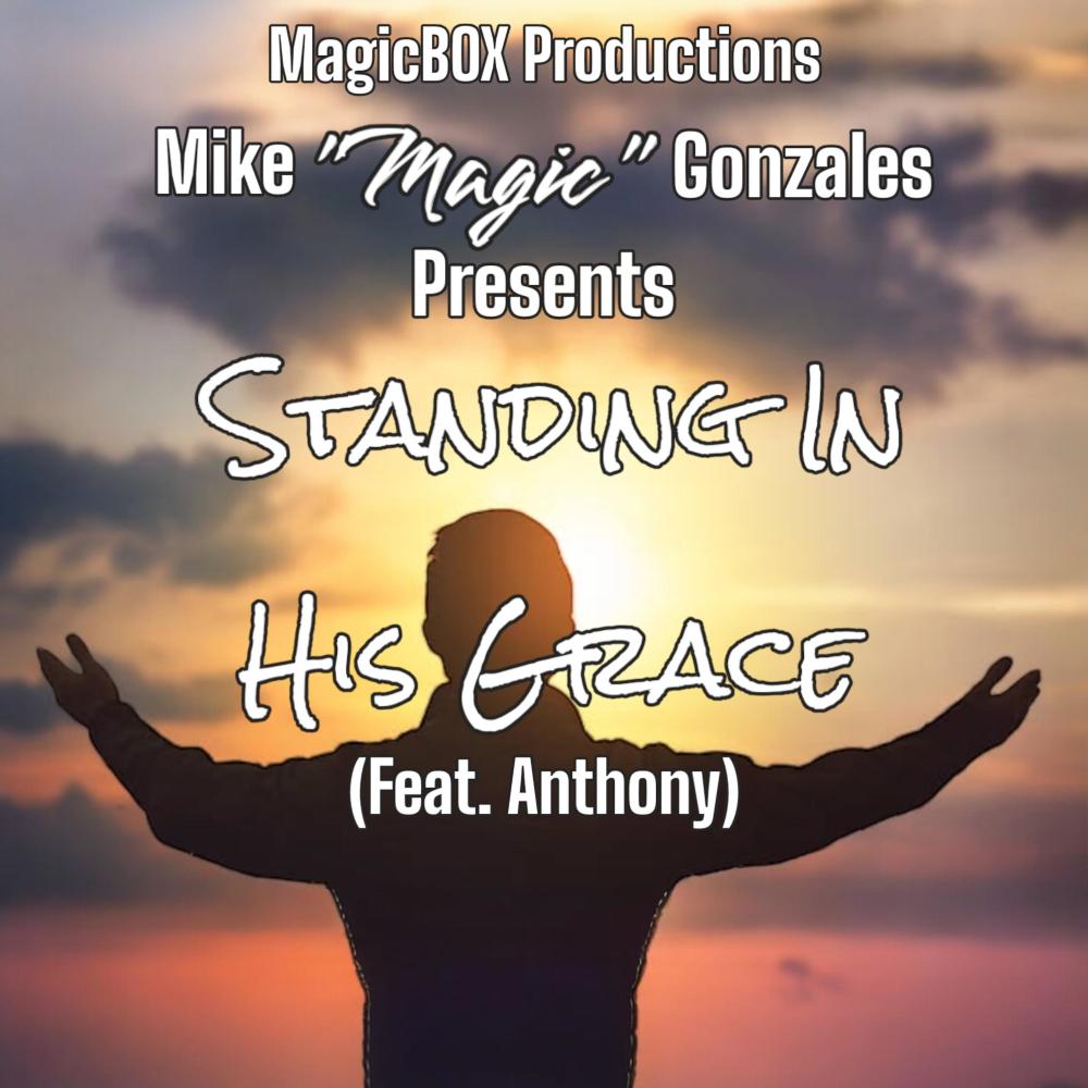 Standing In His Grace (feat. Anthony)