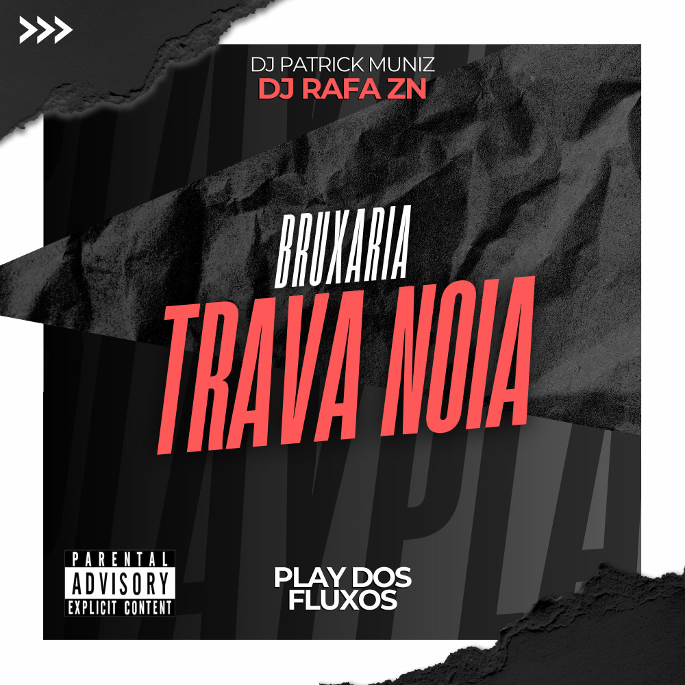 Bruxaria Trava Noia (Explicit)