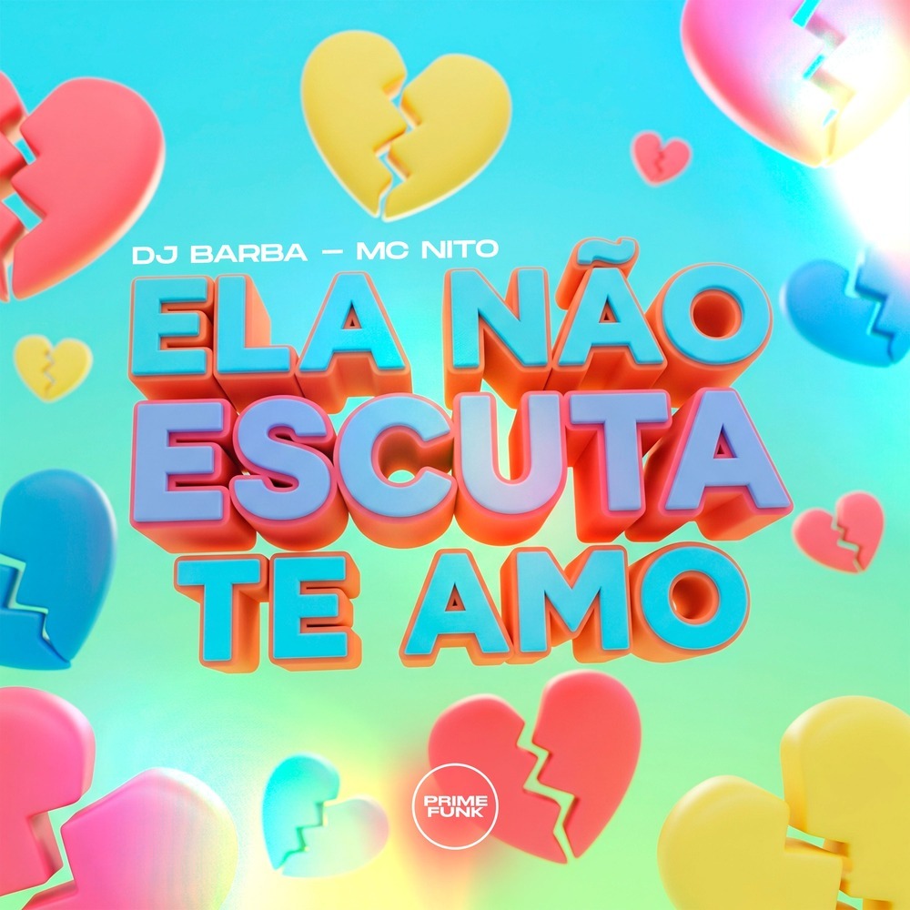 Ela Não Escuta Te Amo (Explicit)