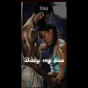 Listen to Baby my boo (Explicit) song with lyrics from Dinga