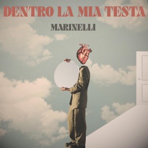 Marinelli的專輯Dentro la mia testa