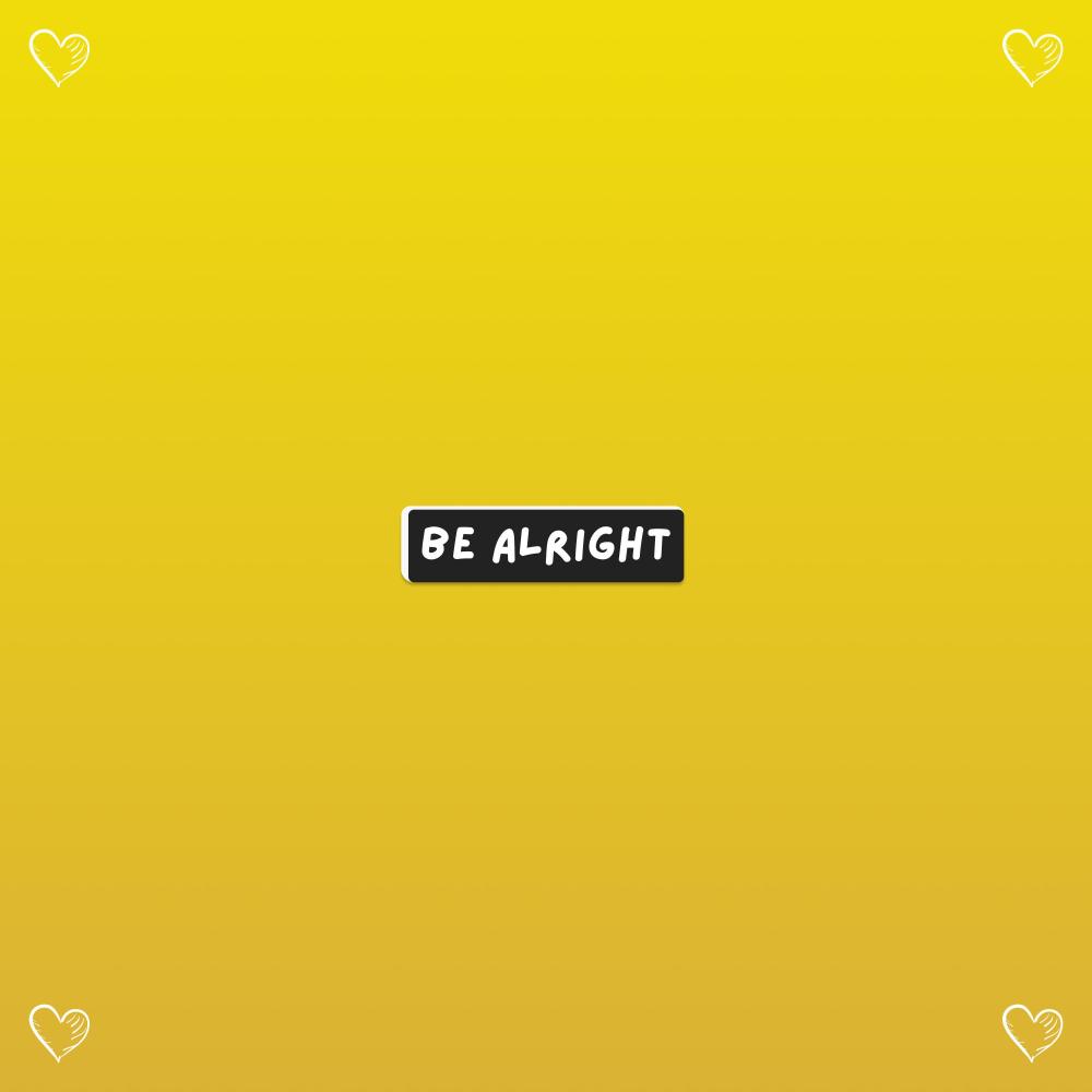 Be Alright