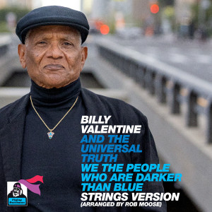 อัลบัม We The People Who Are Darker Than Blue (Strings Version) ศิลปิน Billy Valentine