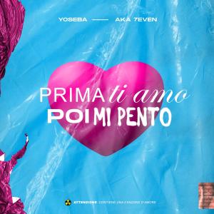 ดาวน์โหลดและฟังเพลง Prima ti amo poi mi pento (feat. Aka 7even) พร้อมเนื้อเพลงจาก Yoseba
