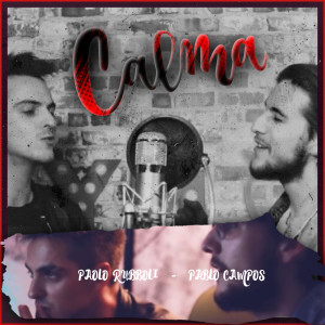 Listen to Calma (Acustica Tropical) song with lyrics from PAOLO RUBBOLI