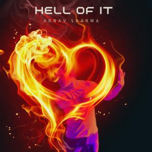 Arnav Sharma的專輯Hell Of It (Explicit)