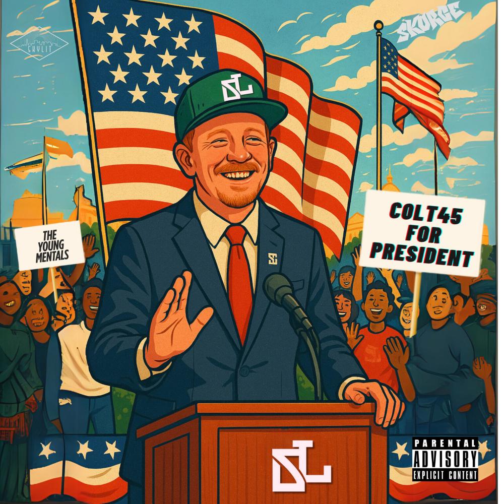 Colt 45 For President (Explicit)