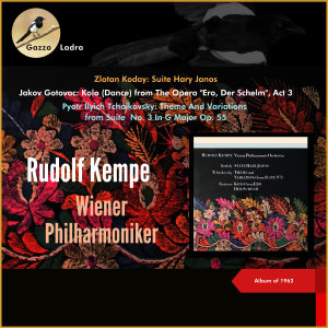 Rudolf Kempe的專輯Zlotan Koday: Hary Janos - Jakov Gotovac: Kolo (Dance) (From The Opera "Ero, Der Scheim", Act 3) - Pyotr Ilyich Tchaikovsky: Theme And Variations (Suite From No. 3 In G Major Op. 55) (Album of 1962)