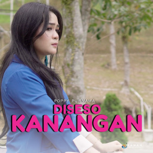 Diseso Kanangan dari Poppy Purnama