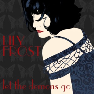 Listen to Let the Demons Go song with lyrics from Lily Frost