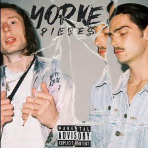 收聽Yorke的Pieces (Explicit)歌詞歌曲