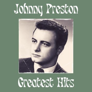 Album Greatest Hits (Explicit) oleh Johnny Preston