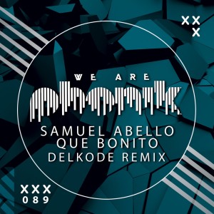 Album Que Bonito (Delkode Remix) from Samuel Abello,